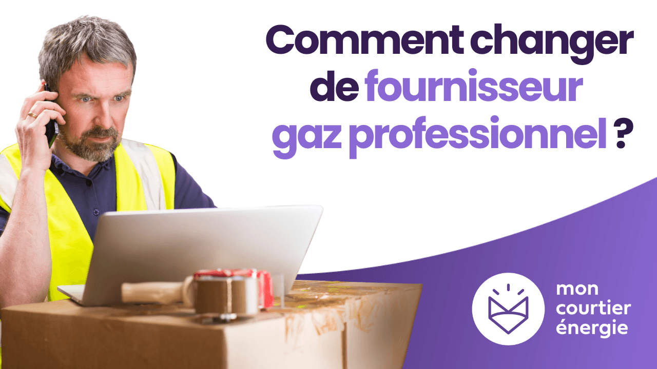 changer fournisseur gaz pro