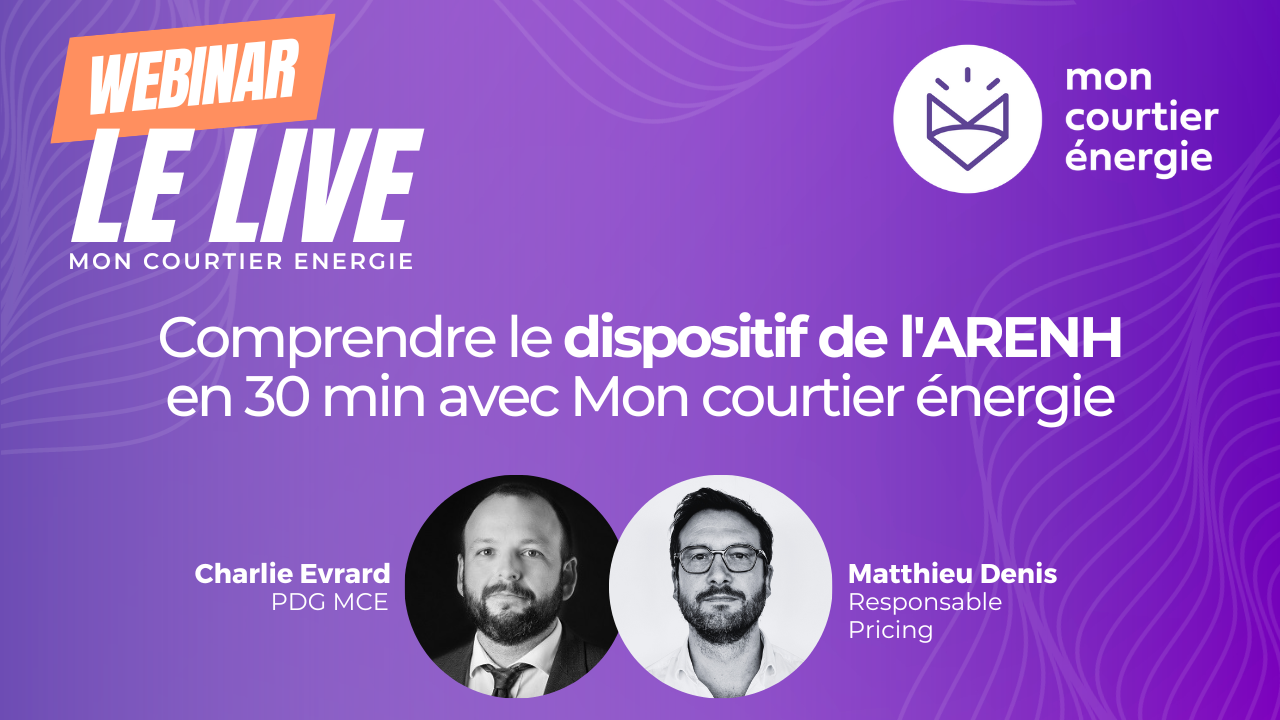 Webinar ARENH de Mon Courtier Energie