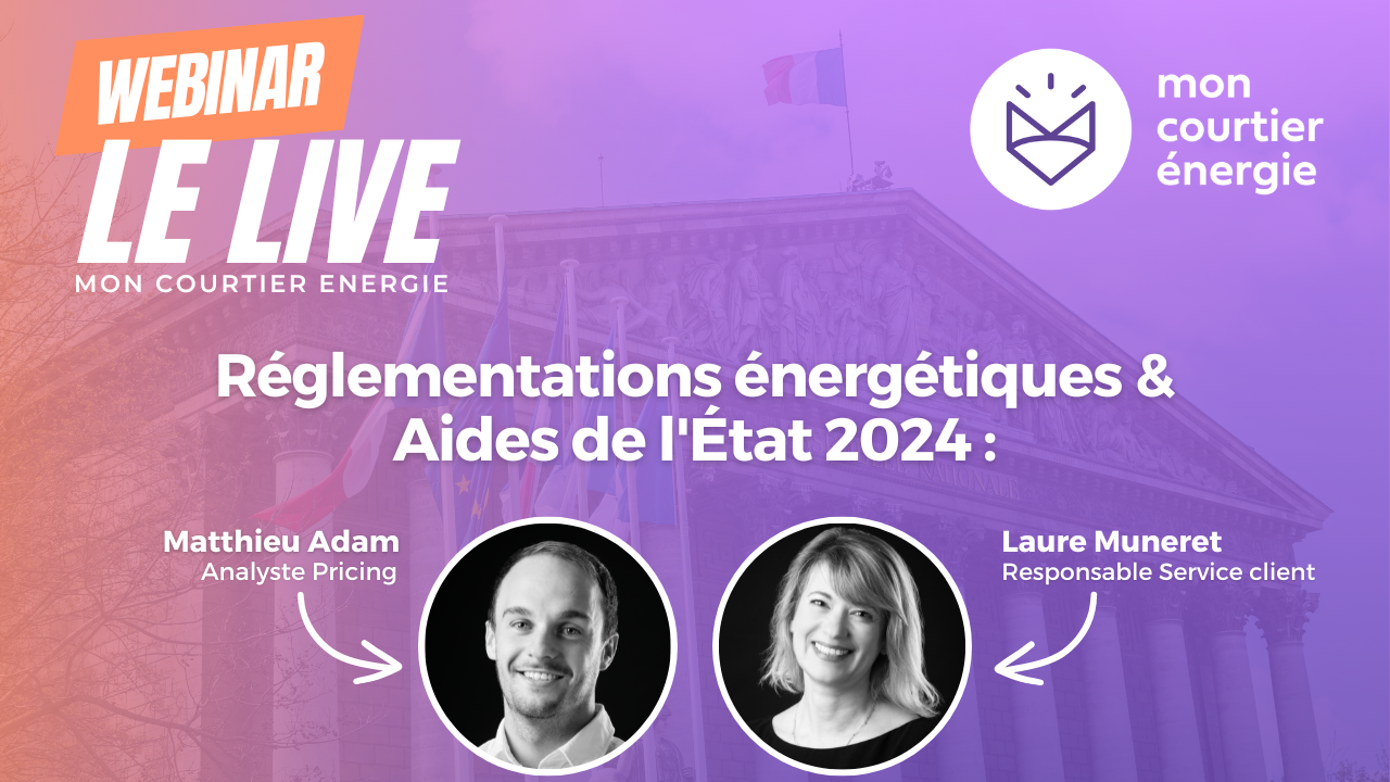 webinar 3 : réglementations énergétique et Aides de l'Etat 2024